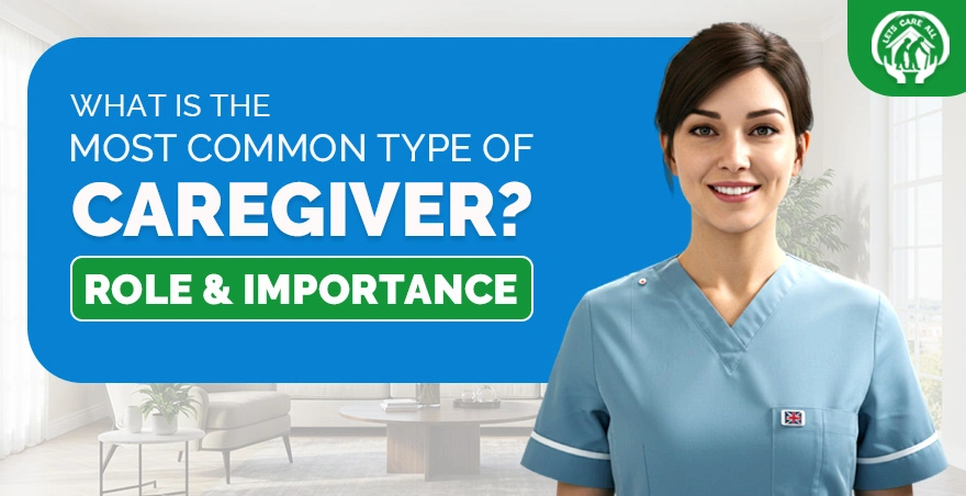 Most Common type of Caregiver
