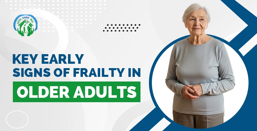 Early Signs of Frailty in Older Adults