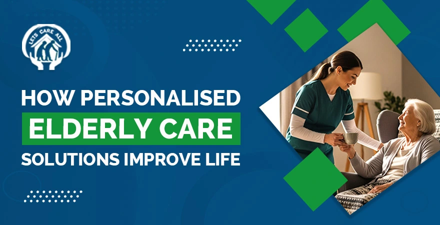 Personalised Elderly Care Solutions