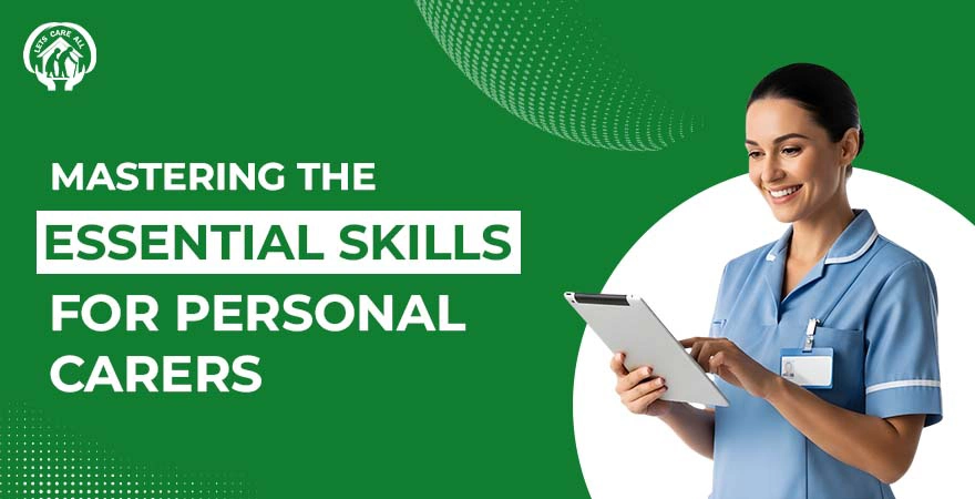 Essential Skills for Personal Carers