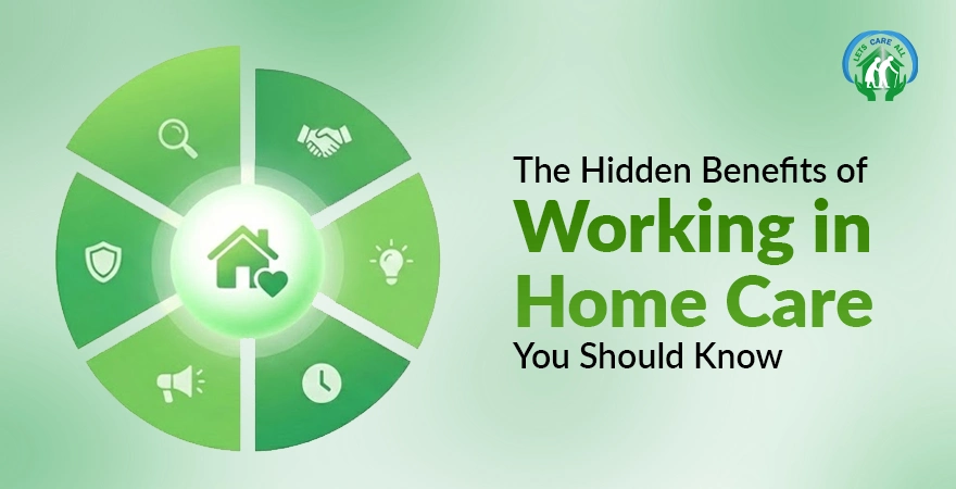 Benefits of Working in Home Care