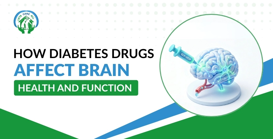 How Diabetes Drugs Affect Brain Health and Function